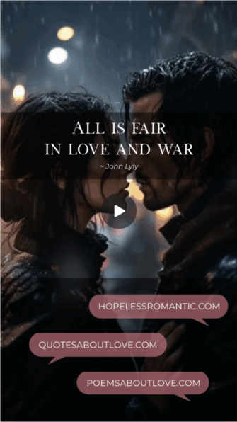 All is fair in love and war.  - Featured Image