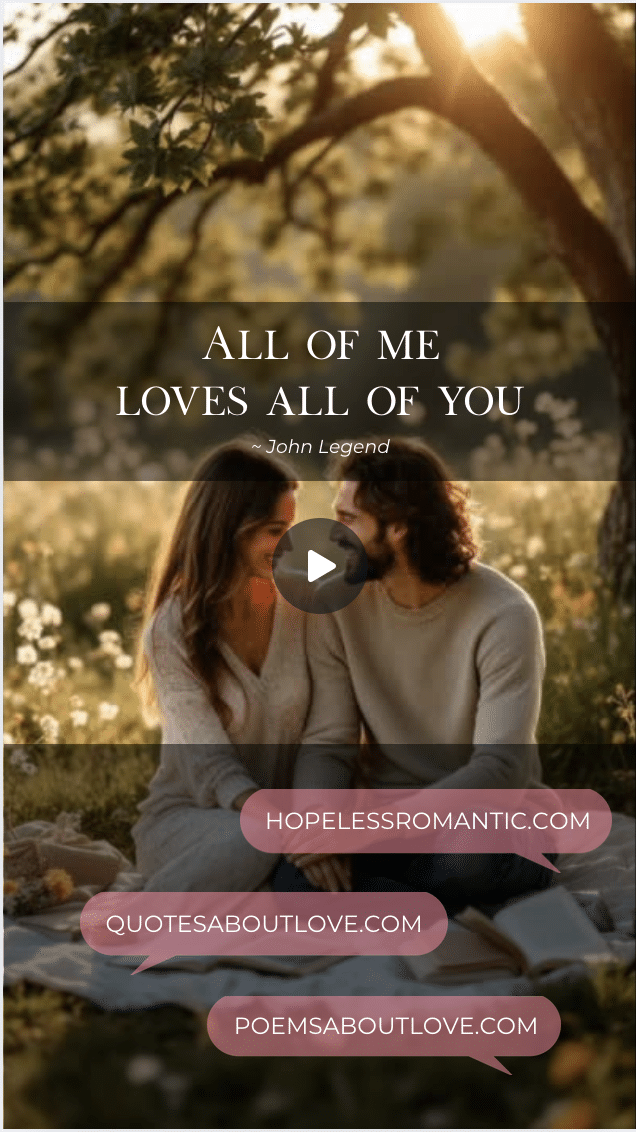 All of me loves all of you. – Featured Image
