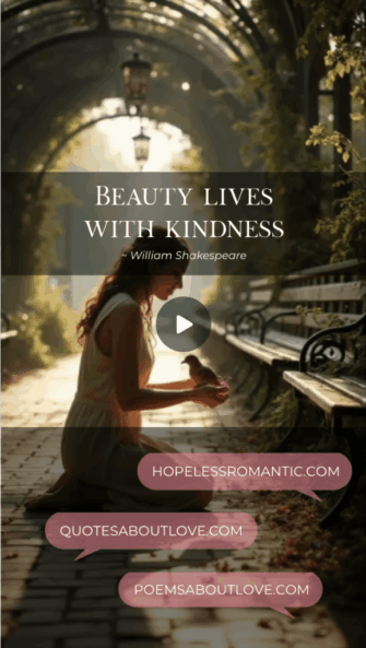Beauty lives with kindness. - Featured Image