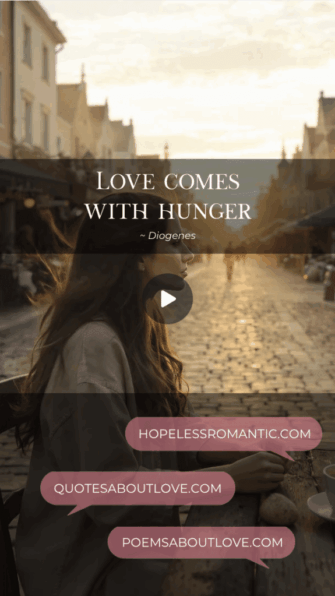 Love comes with hunger. - Featured Image