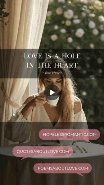 Love is a hole in the heart. - Featured Image