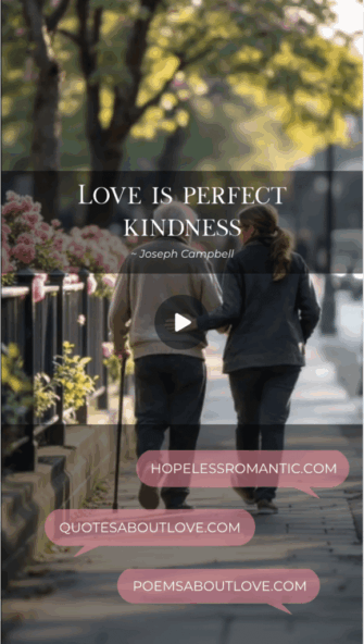 Love is perfect kindness. - Featured Image
