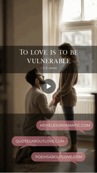 To love is to be vulnerable. - Featured Image