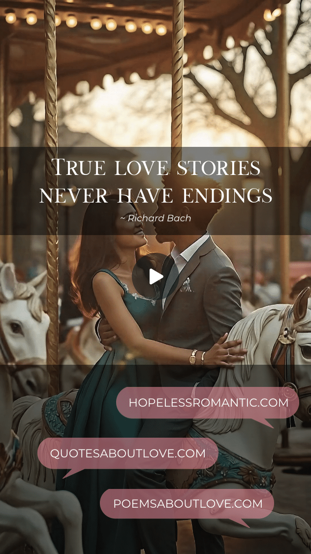 True love stories never have endings. True love stories never have endings. – Featured Image