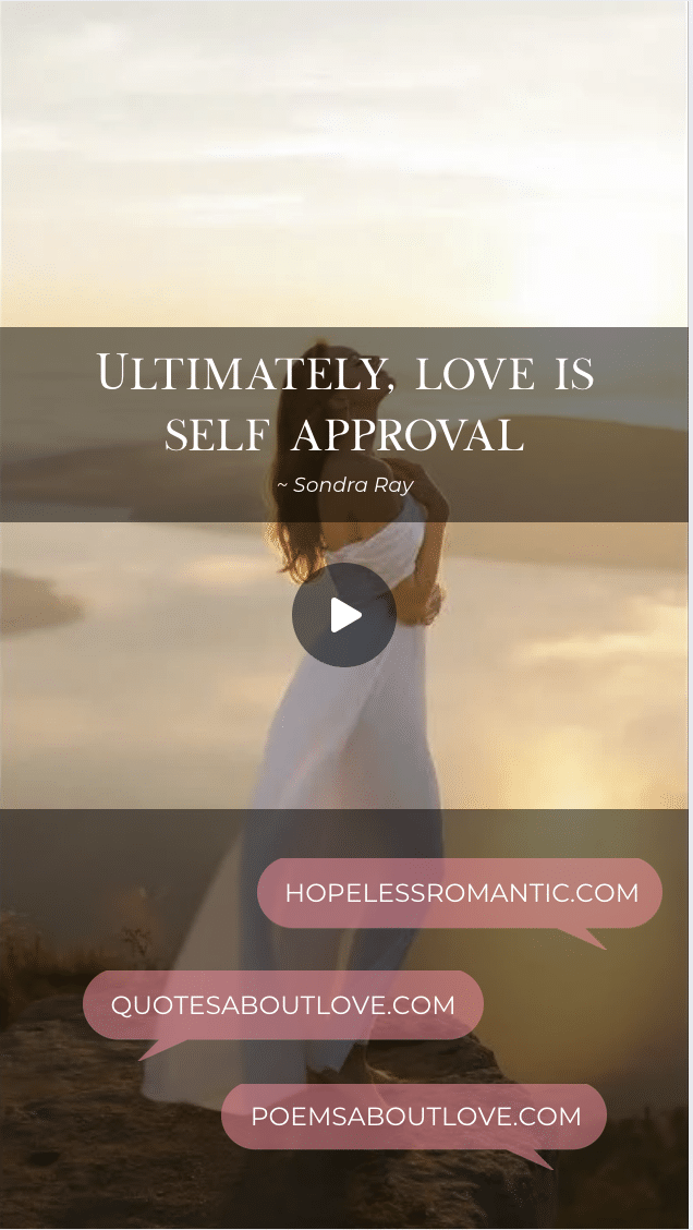 Ultimately, love is self approval. – Featured Image
