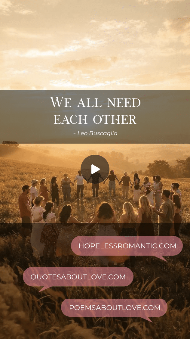 We all need each other. We all need each other. – Featured Image