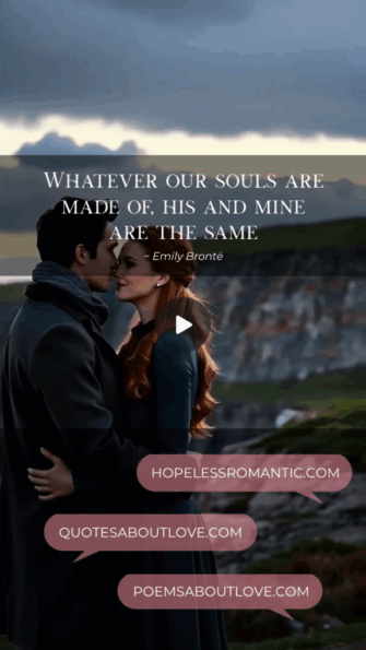 Whatever our souls are made of, his and mine are the same. - Featured Image