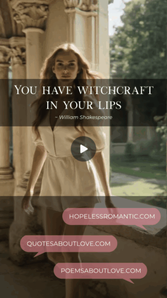 You have witchcraft in your lips. - Featured Image